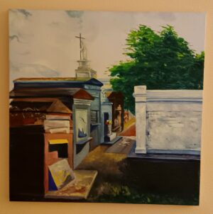 "New Orleans Cemetery" - Oil on canvas 18" x 18"